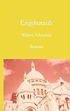engelsstaub geschenk  Engelsstaub: Ein Protokoll mit Anhang