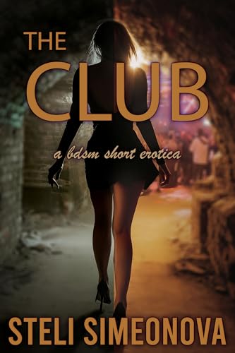 The Club: A BDSM Short Erotica (Chasing In The Dark)