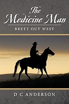 Paperback The Medicine Man: Brett Out West Book
