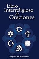 Libro Interreligioso de Oraciones 0983260990 Book Cover