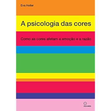 Capa do livro A psicologia das cores: Como as cores afetam a emoção e a razão