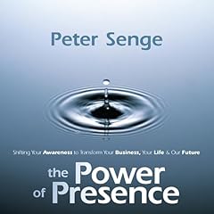 The Power of Presence Audiolibro Por Peter Senge arte de portada