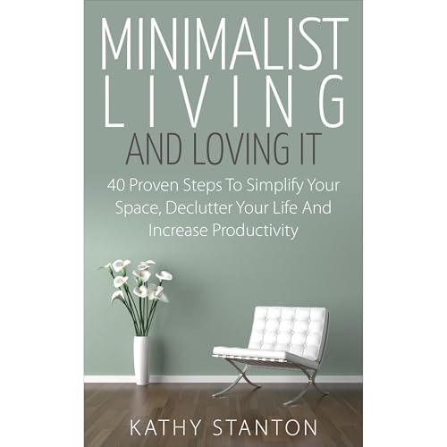 Minimalist Living And Loving It by Kathy Stanton episode artwork