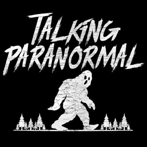Talking Paranormal Podcast Por Talking Paranormal arte de portada