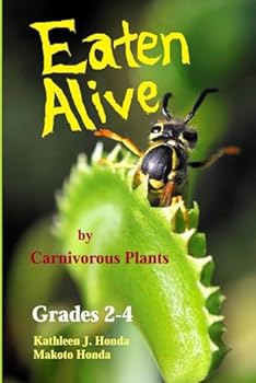 Paperback Eaten Alive by Carnivorous Plants: Grades 2-4 Book