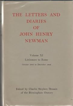 The Letters and Diaries of John Henry Newman Volume XI Littlemore to Rome October 1845 to December 1846