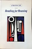 French: Reading for Meaning