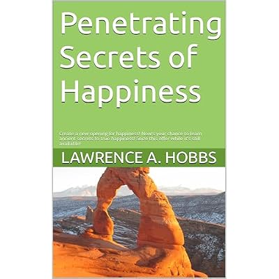 Penetrating Secrets of Happiness