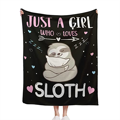 Just A Girl Who Loves Sloth Blanket Soft Warm Throw Blanket For Kids Adults Gift,Lightweight Cozy Luxury Flannel Blankets For Couch Bed Sofa 50"X40" #TOP1
