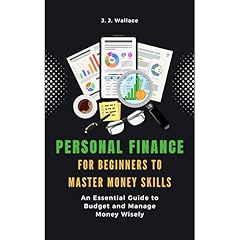 Personal Finance for Beginners to Master Money Skills Audiolibro Por J. J. Wallace arte de portada