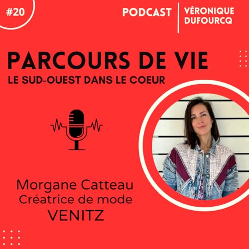 Episode 20 - Morgane Catteau