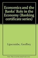 Economics and the Bank's Role in the Economy 0273028820 Book Cover