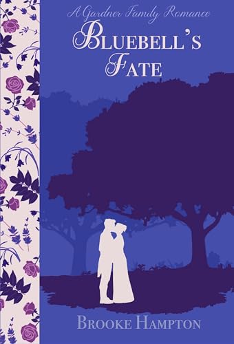 Bluebell's Fate (Gardner Family Romance Book 2)