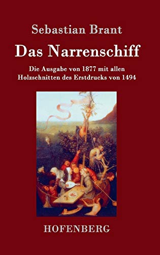 Das Narrenschiff: Die Ausgabe von 1877 mit alle... [German] 3861995328 Book Cover