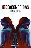 (Des)Conocidas