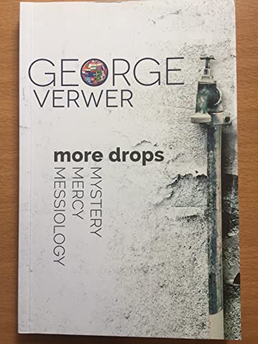 More Drops: Mystery, Mercy, Messiology