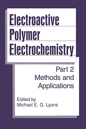 Preisvergleich Produktbild Electroactive Polymer Electrochemistry: Part 2: Methods and Applications (Archaeology, Band 2)
