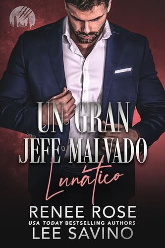 Un Gran Jefe Malvado: Lunático (Hombres lobo de Wall Street nº 2)