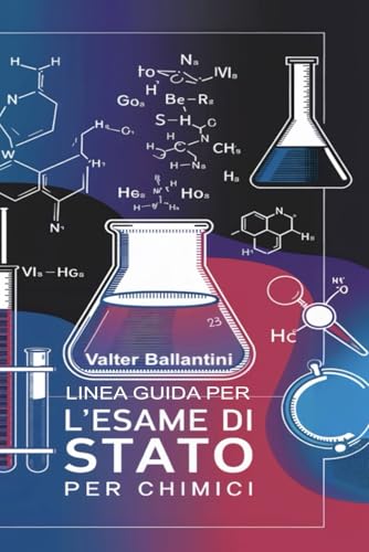L'Esame di Stato per Chimici (Italian Edition)