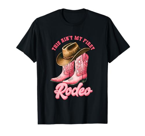 Este no es mi primer sombrero Rodeo Cowboy Boots Camiseta