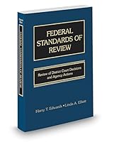 Federal Standards of Review : Review of District Court Decisions and Agency Actions 1539229688 Book Cover