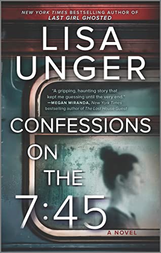 Confessions on the 7:45: A Novel: A Domestic Thriller Mystery of Family Secrets and a Missing Nanny