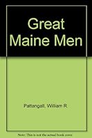 Great Maine Men 0941216152 Book Cover