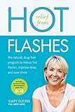 Photo Gallery relief from hot flashes: the natural, drug-free program to reduce hot flashes, improve sleep, and ease stress Photo Gallery relief from hot flashes: the natural, drug-free program to reduce hot flashes, improve sleep, and ease stress