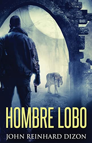 Hombre Lobo (Spanish Edition)