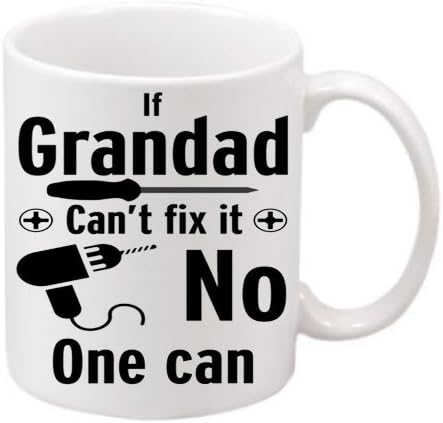 If Grandad Can't Fix It No One Can Fix It Mug