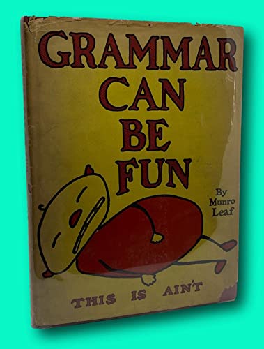 Rare Munro LEAF / Grammar Can Be Fun 1937 8?? p... B09NRJX9LF Book Cover