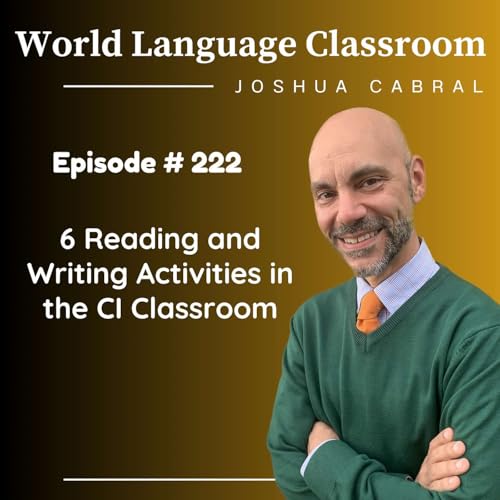 6 Reading and Writing Activities in the CI Classroom