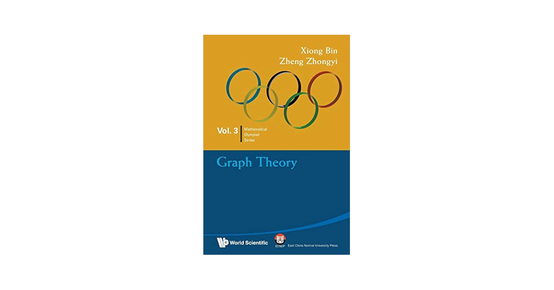 Graph Theory (Mathematical Olympiad): Xiong, Bin, Zheng