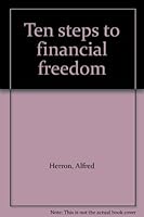 Ten steps to financial freedom B00072AD5S Book Cover