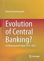 Evolution of Central Banking?: de Nederlandsche Bank 1814 -1852 3319106163 Book Cover