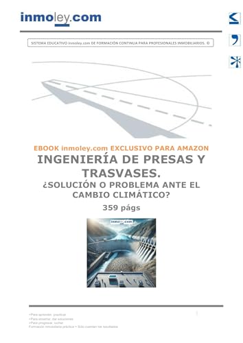 INGENIERÍA DE PRESAS Y TRASVASES. ¿SOLUCIÓN O PROBLEMA ANTE EL CAMBIO CLIMÁTICO?