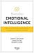 Harvard Business Review Everyday Emotional Intelligence: Big Ideas and Practical Advice on How to Be Human at Work