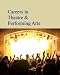 Careers in the Arts: Fine, Performing & Visual [Print Purchase includes Free Online Access]