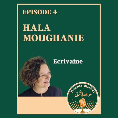 Hala Moughanie, &eacute;crivaine - Raconter pour ne pas se taire