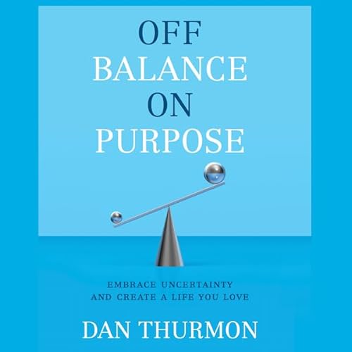 Couverture de Off Balance on Purpose