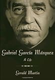 Gabriel García Márquez : A Life