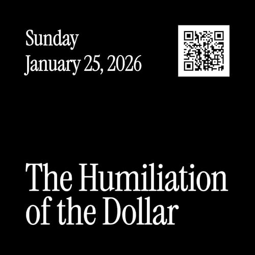 The Humiliation of the Dollar