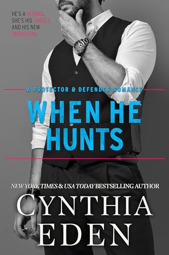 When He Hunts (Protector And Defender Romance Book 2)