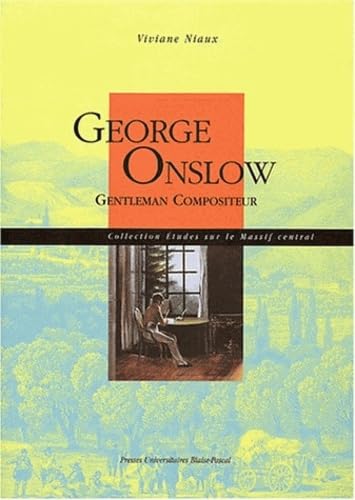 George Onslow édition prestige livre d'art biographie compositeur français