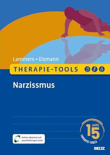 Therapie-Tools Narzissmus: Mit E-Book inside und Arbeitsmaterial (Beltz Therapie-Tools)
