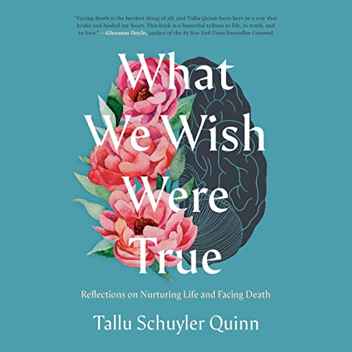 What We Wish Were True by Tallu Schuyler Quinn episode artwork