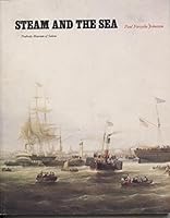 Steam and the Sea: A Guide to the Steamship Collections of the Peabody Museum of Salem 0875770738 Book Cover