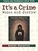 It's a Crime: Women and Justice (2nd Edition)