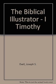 Hardcover The Biblical Illustrator - I Timothy Book