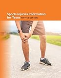 Sports Injuries Information for Teens, 5th